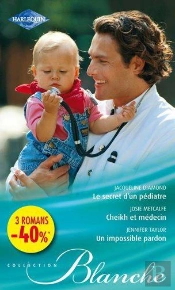 Le Secret D'Un Pediatre - Cheikh Et Medecin - Un Impossible Pardon