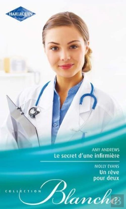 Bertrand.pt - Le Secret D'Une Infirmière ; Un Rêve Pour Deux