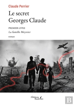 Bertrand.pt - Le Secret Georges Claude : Premier Livre - La Famille Meynier