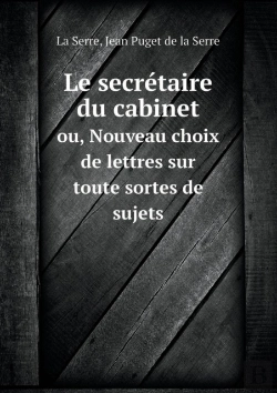 Bertrand.pt - Le Secretaire Du Cabinet
