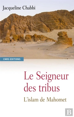 Bertrand.pt - Le Seigneur Des Tribus ; L'Islam De Mahomet