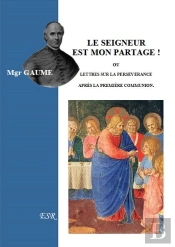 Le Seigneur Est Mon Partage ! Ou Lettres Sur La Persévérance