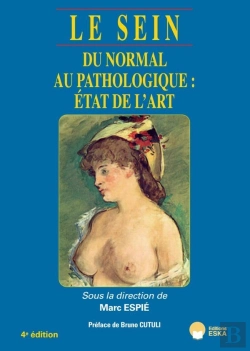 Bertrand.pt - Le Sein 4ed - Version Reliee : Du Normal Au Pathologique : Etat De L'Art