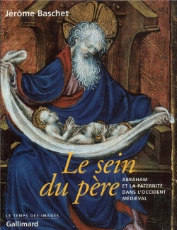 Bertrand.pt - Le Sein Du Père : Abraham Et La Paternité Dans L'Occident Médiéval