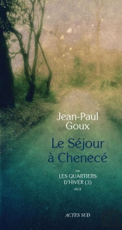 Le Séjour À Chenecé ; Les Quartiers D'Hiver Tome 3