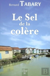 Le Sel De La Colère