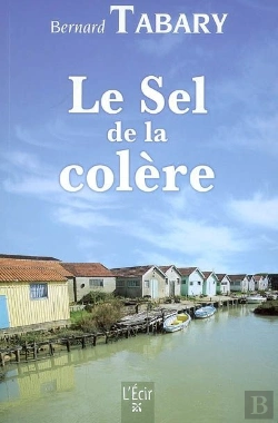 Bertrand.pt - Le Sel De La Colère