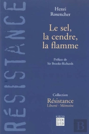 Le Sel, La Cendre, La Flamme