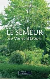 Le Semeur De Vie Et D'Espoir