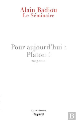 Bertrand.pt - Le Seminaire - Pour Aujourd'Hui : Platon ! (2007-2010)