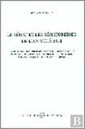 Le Senat Et Les Senatories De L'An Viii ; 1814