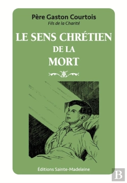 Bertrand.pt - Le Sens Chrétien De La Mort
