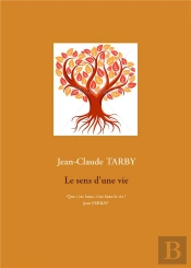 Le Sens D Une Vie