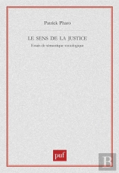 Le Sens De La Justice ; Essais De Sémantique Sociologique