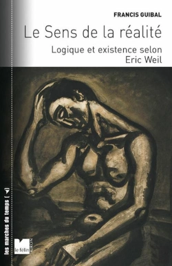 Bertrand.pt - Le Sens De La Réalité Tome 2 ; La Logique De L'Existence Chez Eric Weil