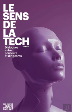 Bertrand.pt - Le Sens De La Tech 2 : Dialogues Entre Penseurs Et Dirigeants