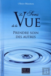 Le Sens De La Vue - Prendre Soin Des Autres