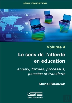Bertrand.pt - Le Sens De L'Altérité En Éducation ; Enjeux, Formes, Processus, Pensées Et Transferts