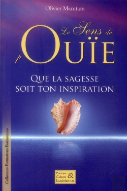 Bertrand.pt - Le Sens De L'Ouie - Que La Sagesse Soit Ton Inspiration