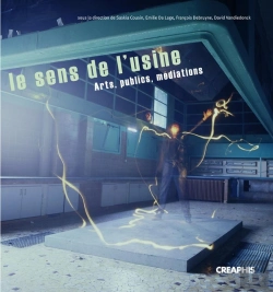 Bertrand.pt - Le Sens De L'Usine ; Art, Public, Habitants