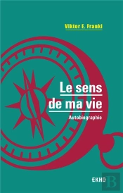 Le Sens De Ma Vie - Traduction Et Postface De G.E. Sarfati