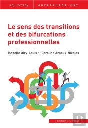 Le Sens Des Transitions Et Des Bifurcations Professionnelles