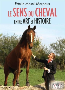 Bertrand.pt - Le Sens Du Cheval Entre Art Et Histoire