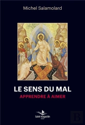 Le Sens Du Mal - Apprendre A Aimer