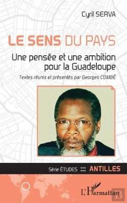 Bertrand.pt - Le Sens Du Pays : Une Pensée Et Une Ambition Pour La Guadeloupe