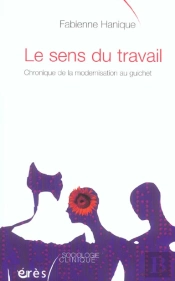 Le Sens Du Travail ; Chronique De La Modernisation Au Guichet