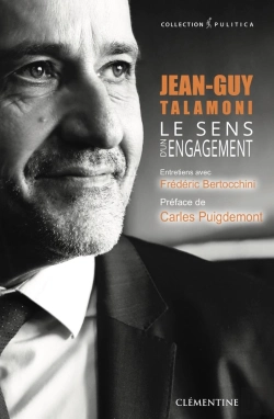 Bertrand.pt - Le Sens D'Un Engagement ; Jean-Guy Talamoni