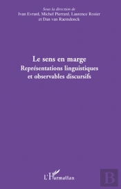 Le Sens En Marge ; Représentations Linguistiques Et Observables Discursifs
