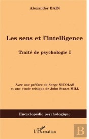 Le Sens Et L'Intelligence ; Traité De Psychologie T.1