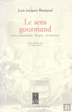 Bertrand.pt - Le Sens Gourmand ; De La Commensalite, Du Gout, Des Aliments
