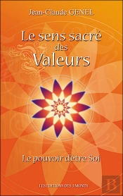 Le Sens Sacré Des Valeurs , Le Pouvoir D'Être Soi