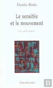 Le Sensible Et Le Mouvement