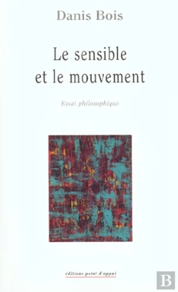Bertrand.pt - Le Sensible Et Le Mouvement