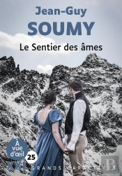 Le Sentier Des Ames (Xxl Corps 25) : Grands Caractères, Édition Accessible Pour Les Malvoyants