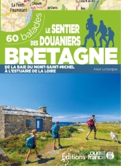Le Sentier Des Douaniers Bretagne : 60 Balades
