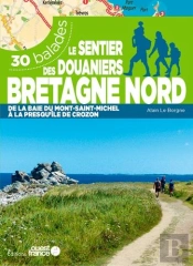 Le Sentier Des Douaniers Bretagne Nord ; 30 Balades (Édition 2021)