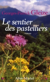 Le Sentier Des Pastelliers