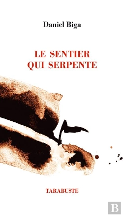 Bertrand.pt - Le Sentier Qui Serpente - Daniel Biga