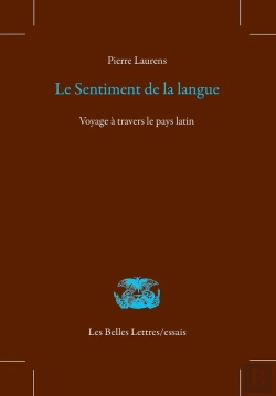 Bertrand.pt - Le Sentiment De La Langue : Voyage À Travers Le Pays Latin