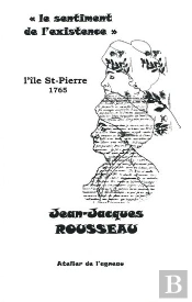 Le Sentiment De L'Existence ; L'Île St-Pierre 1765