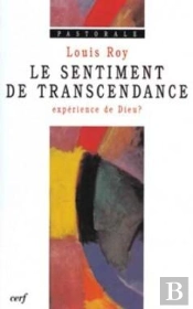 Le Sentiment De Transcendance, Experience De Dieu?