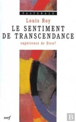 Bertrand.pt - Le Sentiment De Transcendance, Experience De Dieu?