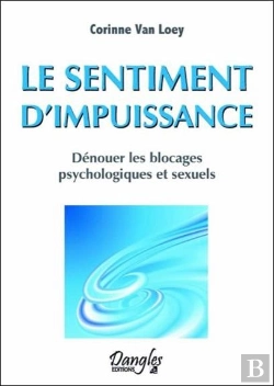 Bertrand.pt - Le Sentiment D'Impuissance - Denouer Les Blocages Psychologiques Et Sexuels