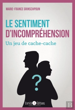 Bertrand.pt - Le Sentiment D'Incompréhension ; Un Jeu De Cache-Cache (2e Édition)