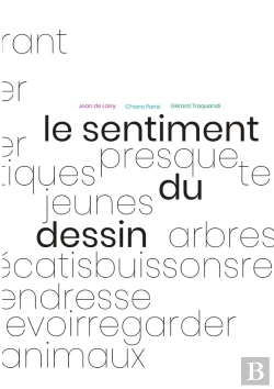 Bertrand.pt - Le Sentiment Du Dessin : Voir Dans Le Paysage Des Corps Deviner Des Âmes