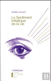 Le Sentiment Initiatique De La Vie ; Du Vertige Métaphysique À La Construction De Soi